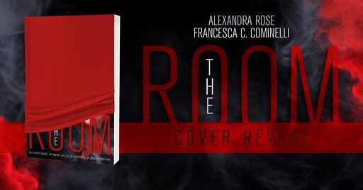 Cover Reveal “The Room” di Francesca C. Cominelli e Alexsandra Rose