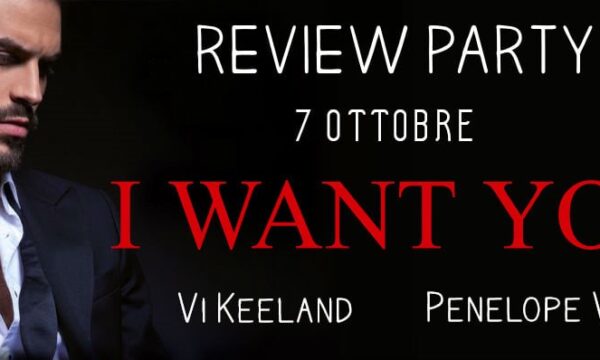 Review Party “I want you” di Penelope Ward & Vi Keeland