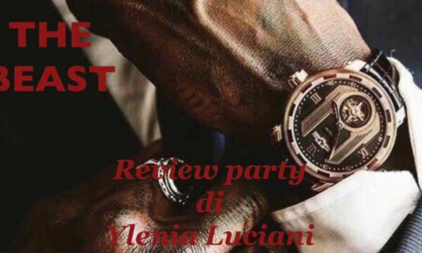 Review Party “The Beast” di Ylenia Luciani