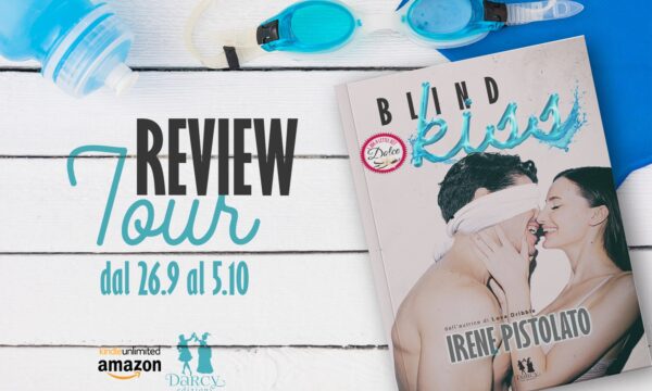 Review Tour“Blind Kiss” di Irene Pistolato