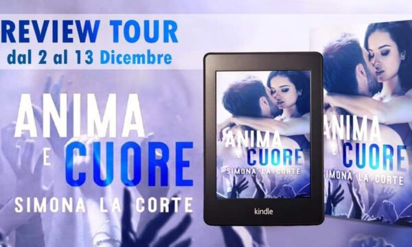 Review Tour “Anima e cuore” di Simona La Corte