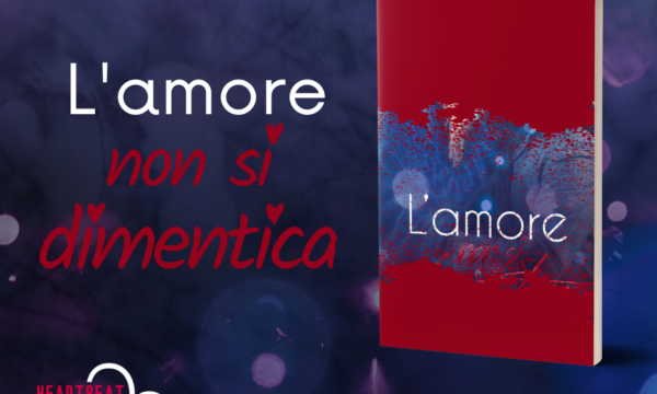 Cover Reveal “L’amore non si dimentica” di Carlo Lanna