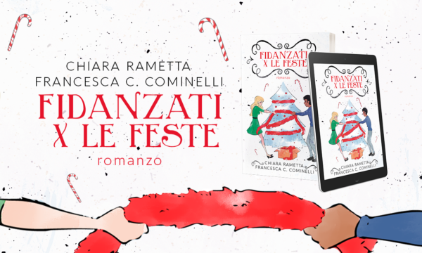Segnalazione “Fidanzati per le feste” di Chiara Rametta e Francesca Cominelli