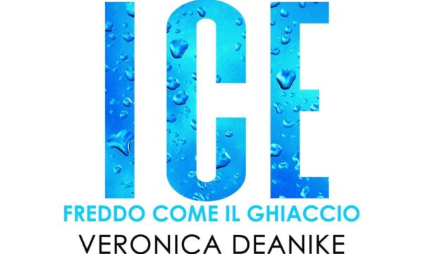 Cover Reveal “Ice, freddo come il ghiaccio” di Veronica Deanike