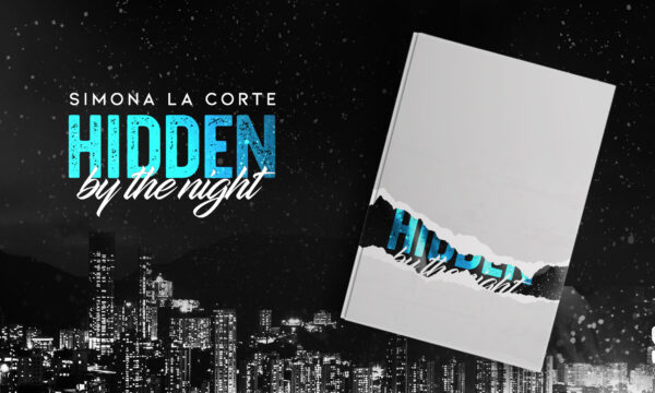 Cover Reveal “Hidden by the night” di Simona La Corte