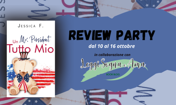 Review Party “Un Mr. President tutto mio” di Jessica F.