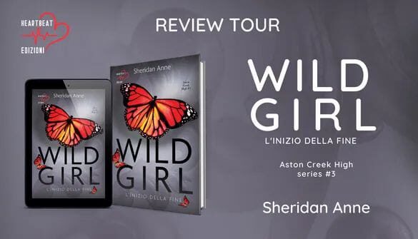 Review Tour “Wild Girl: L’inizio della fine” di Sheridan Anne