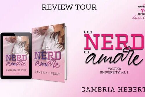 Review Tour “Una nerd da amare” di Cambria Hebert